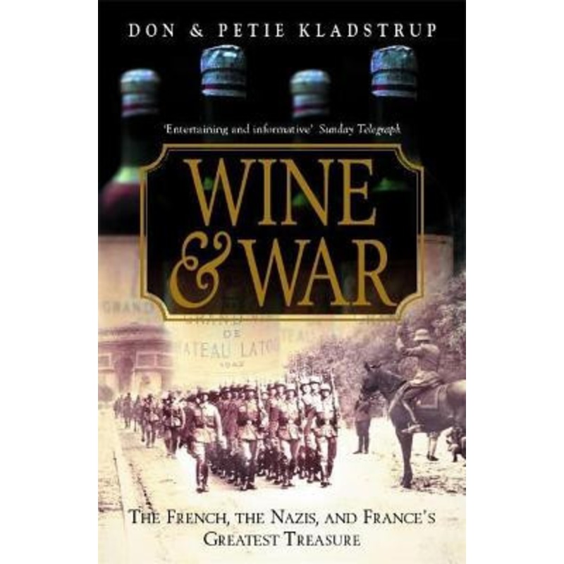Wine and War by Don Kladstrup