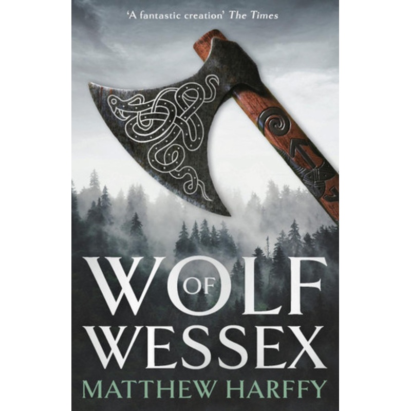 Wolf of Wessex by Matthew Harffy 9781838932831