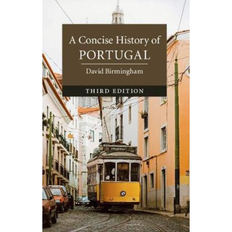 A Concise History of Portugal by David Birmingham