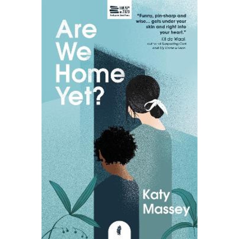 Are We Home Yet? Katy Massey 9781913090197