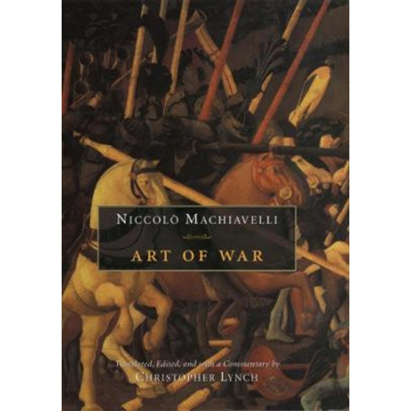 Art of War by Niccolo Machiavelli