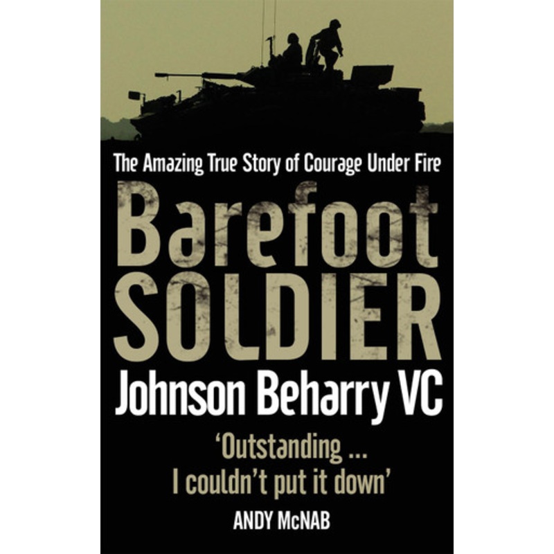 Barefoot Soldier by Johnson Beharry