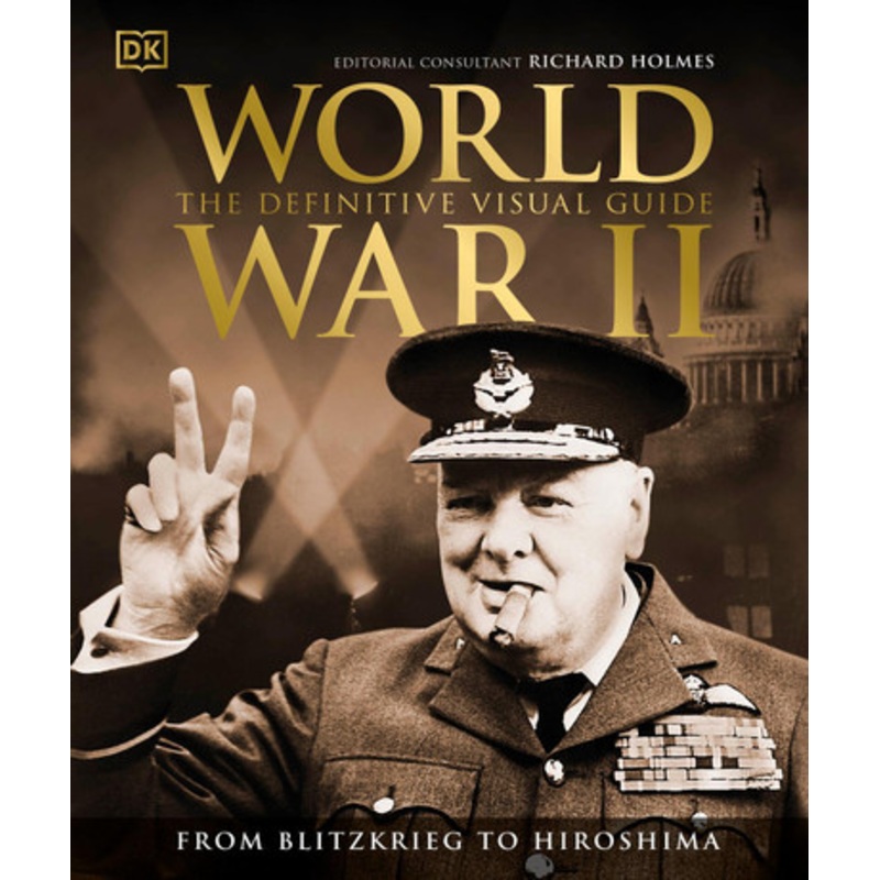 World War II The Definitive Visual Guide by DK