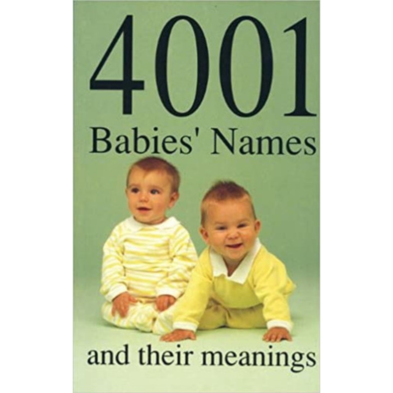 4001 Babies’ Names and Their Meanings by James Glennon 9780709024514