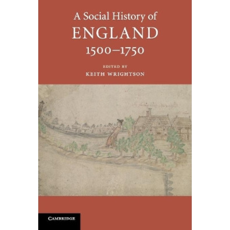 A Social History of England, 1500-1750 by Keith Wrightson 9781107614598