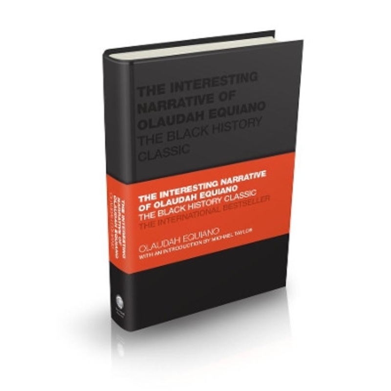 The Interesting Narrative of Olaudah Equiano: The Black History Classic Olaudah Equiano 9780857089137