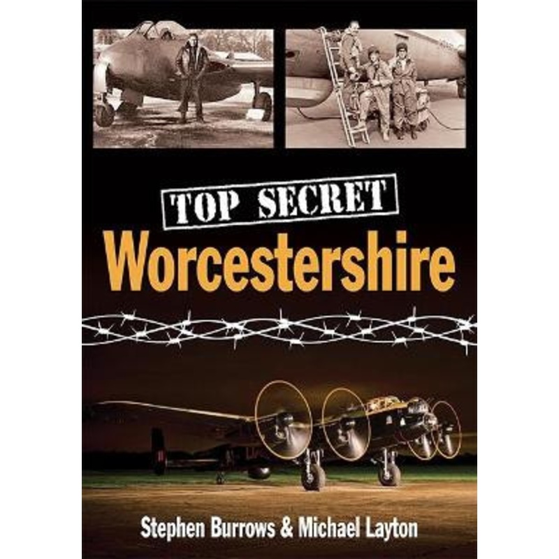 Top Secret Worcestershire by Stephen Burrows