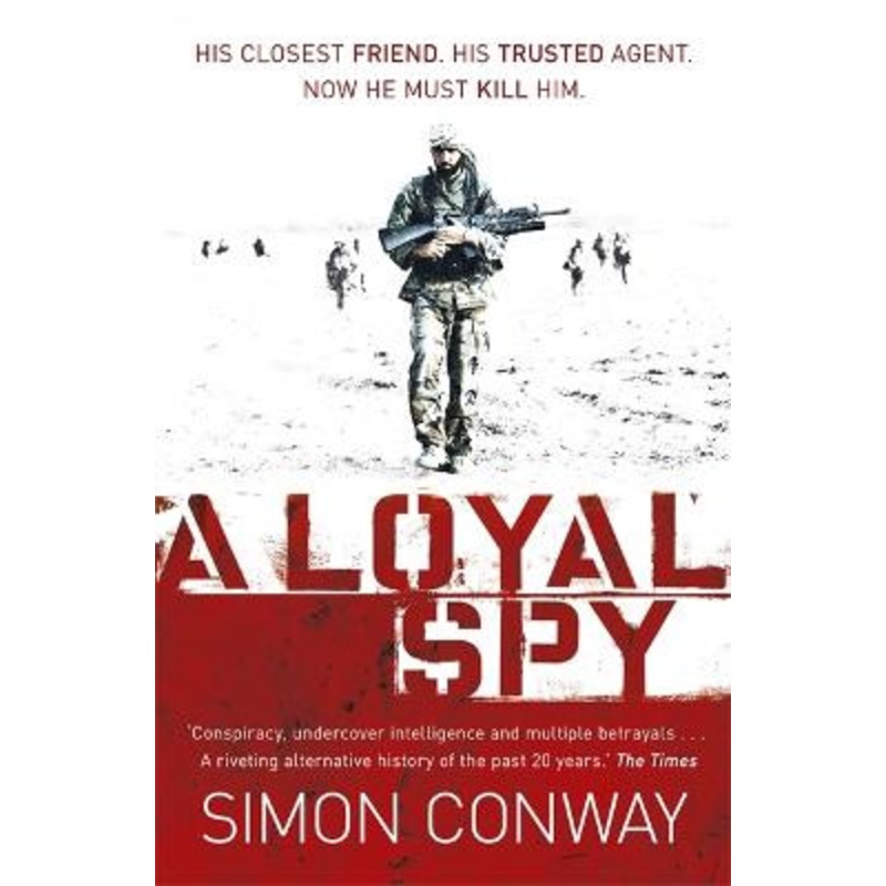 A Loyal Spy by Simon Conway