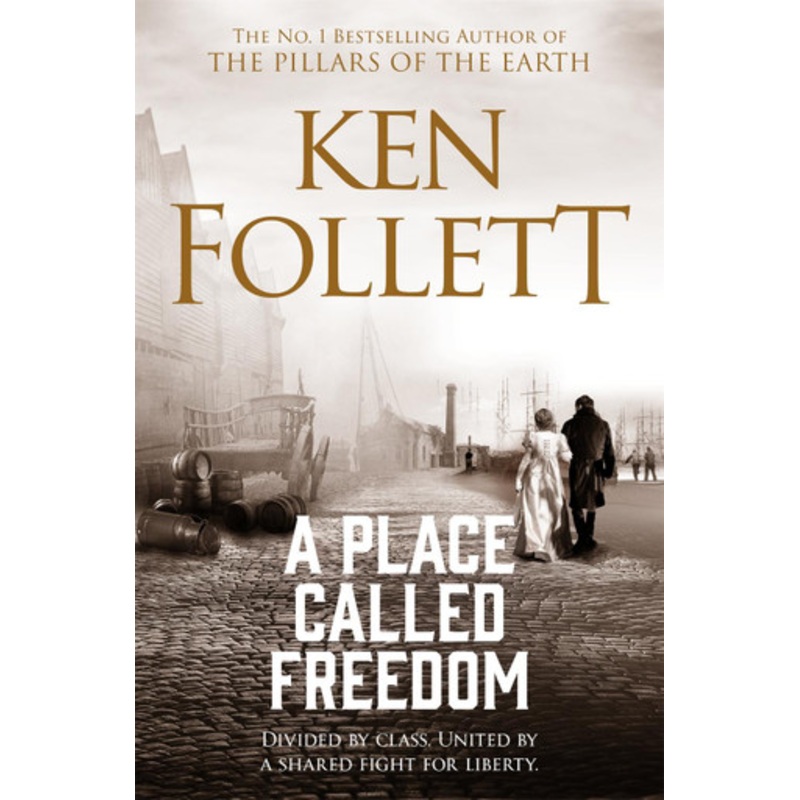 A Place Called Freedom by Ken Follett