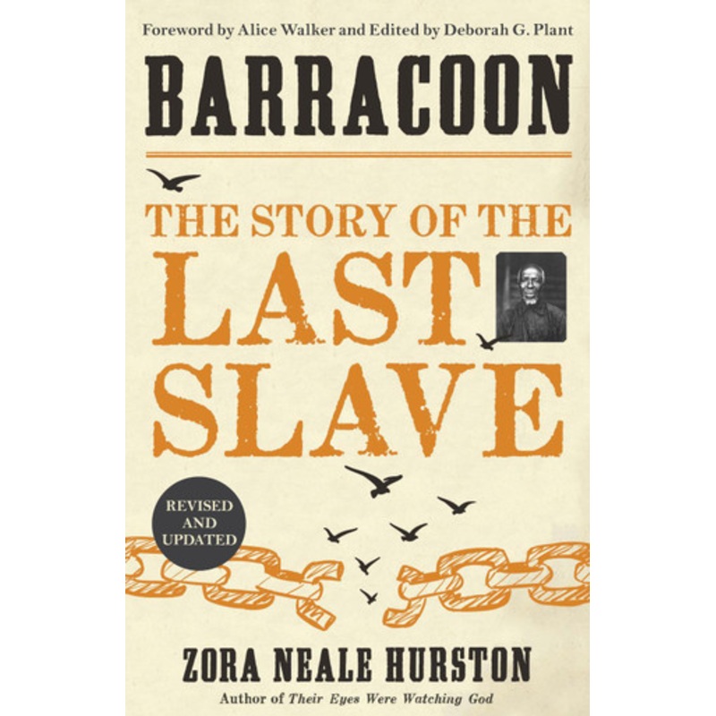 Barracoon: The Story of the Last Slave by Zora Neale Hurston