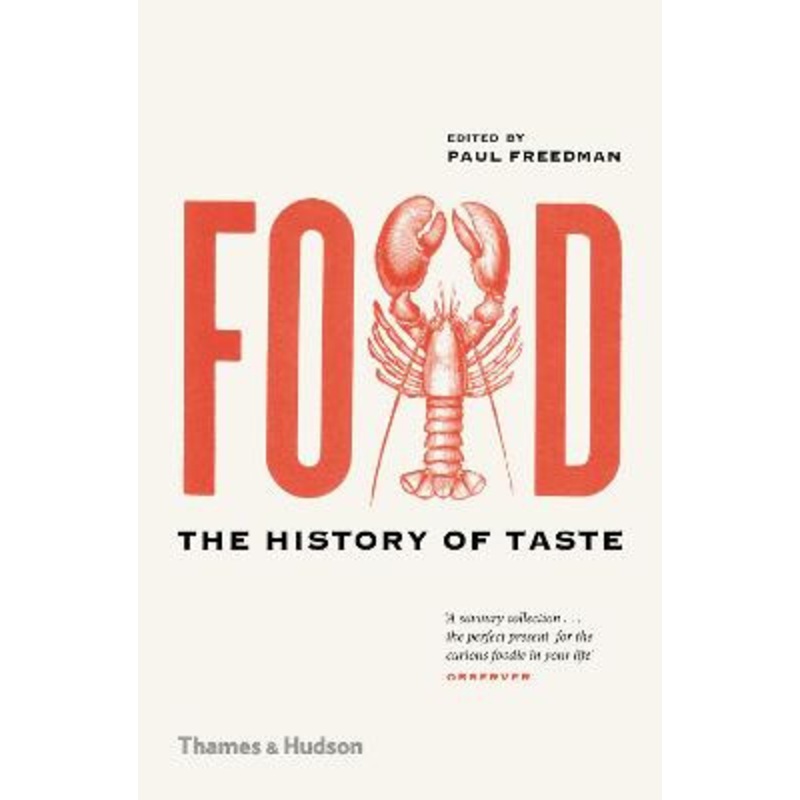 Food: The History of Taste by Paul Freedman