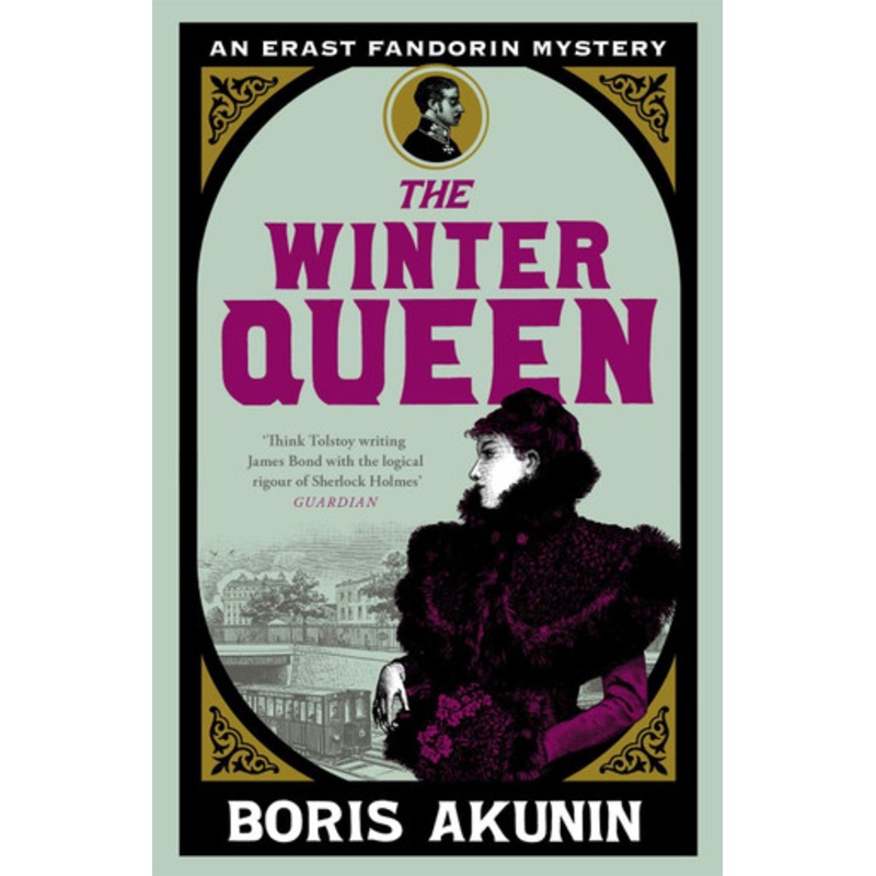 The Winter Queen: An Erast Fandorin Mystery 1 by Boris Akunin