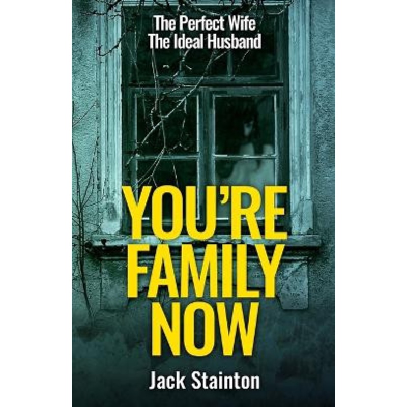 You’re Family Now by Jack Stainton 9781916497863
