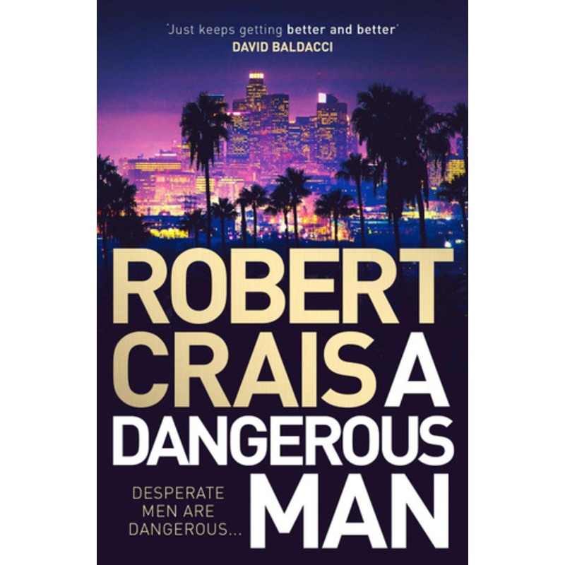 A Dangerous Man by Robert Crais 9781471157646