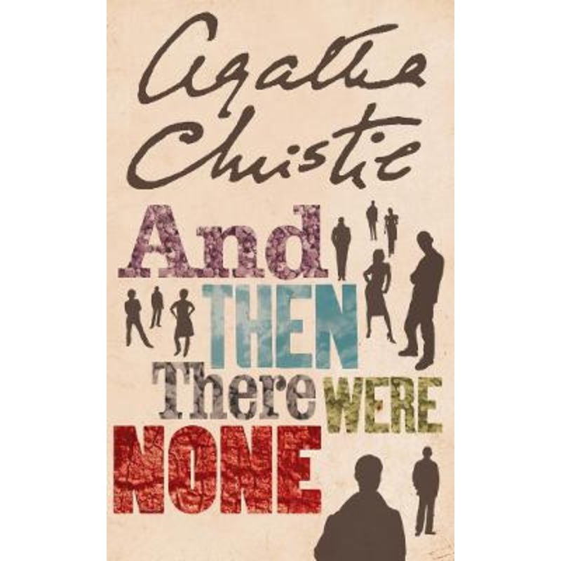 And Then There Were None by Agatha Christie 9780007136834