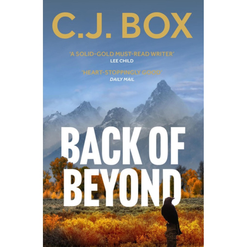 Back of Beyond by C.J. Box 9781837931644