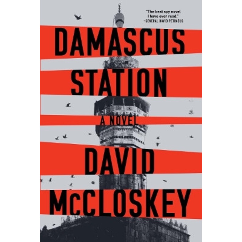 Damascus Station: A Novel by David McCloskey 9781324036135