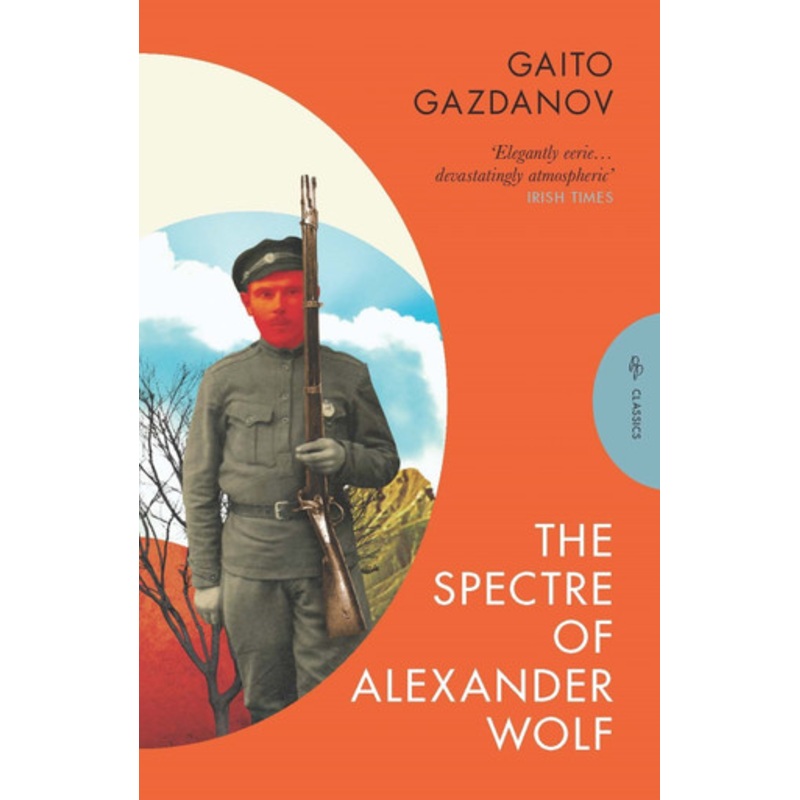 The Spectre of Alexander Wolf by Gaito Gazdanov 9781805330233