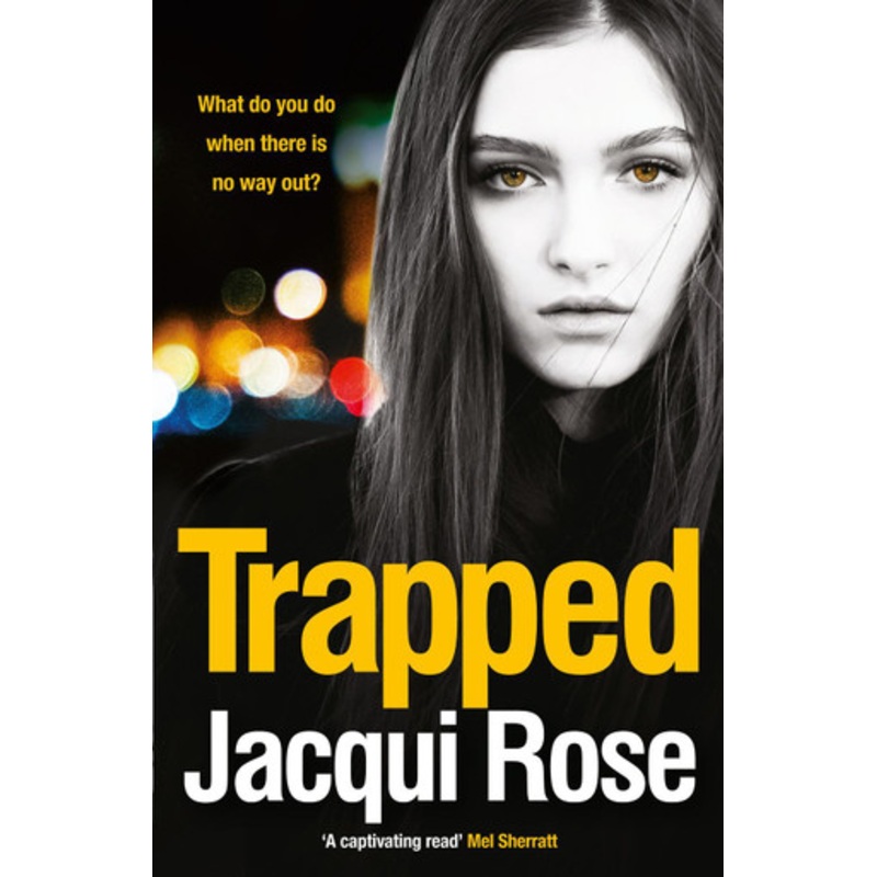 Trapped by Jacqui Rose 9781847563217