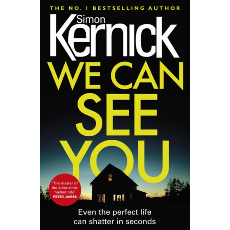 We Can See You: a high-octane, explosive and gripping thriller from bestselling author Simon Kernick Simon Kernick 9781784752286