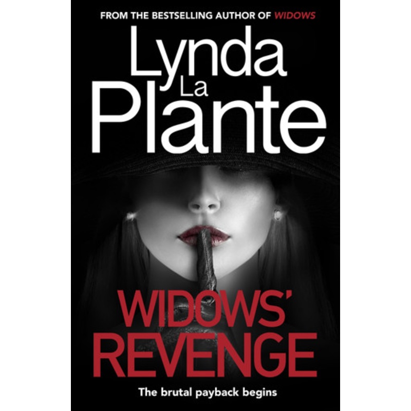 Widows’ Revenge: From the bestselling author of Widows – now a major motion picture by Lynda La Plante 9781785768323