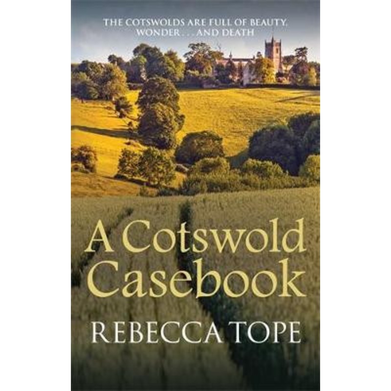 A Cotswold Casebook by Rebecca Tope 9780749020149
