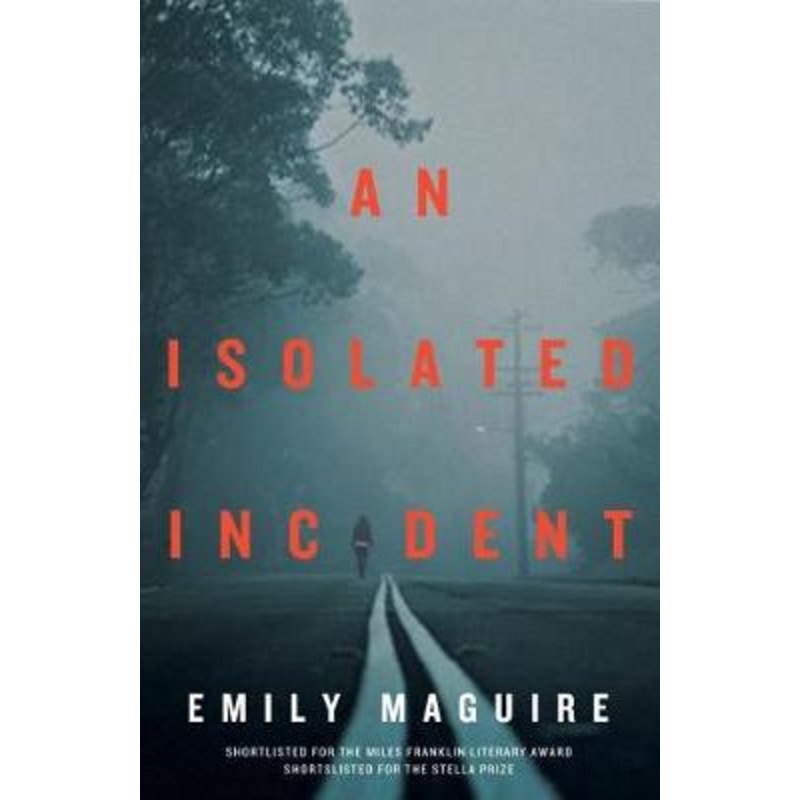 An: Isolated Incident by Emily Maguire