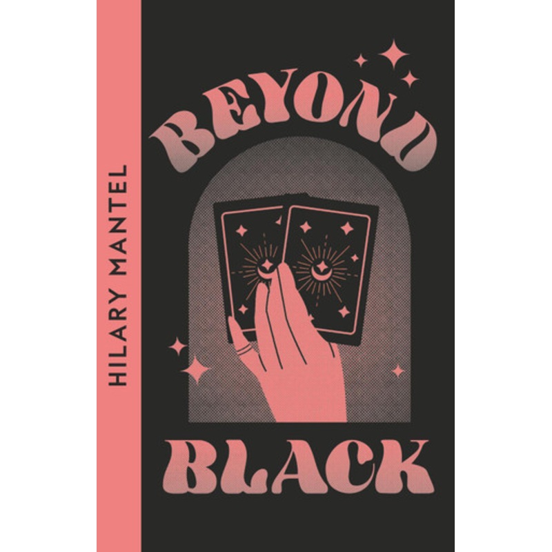 Beyond Black Hilary Mantel 9780008609979