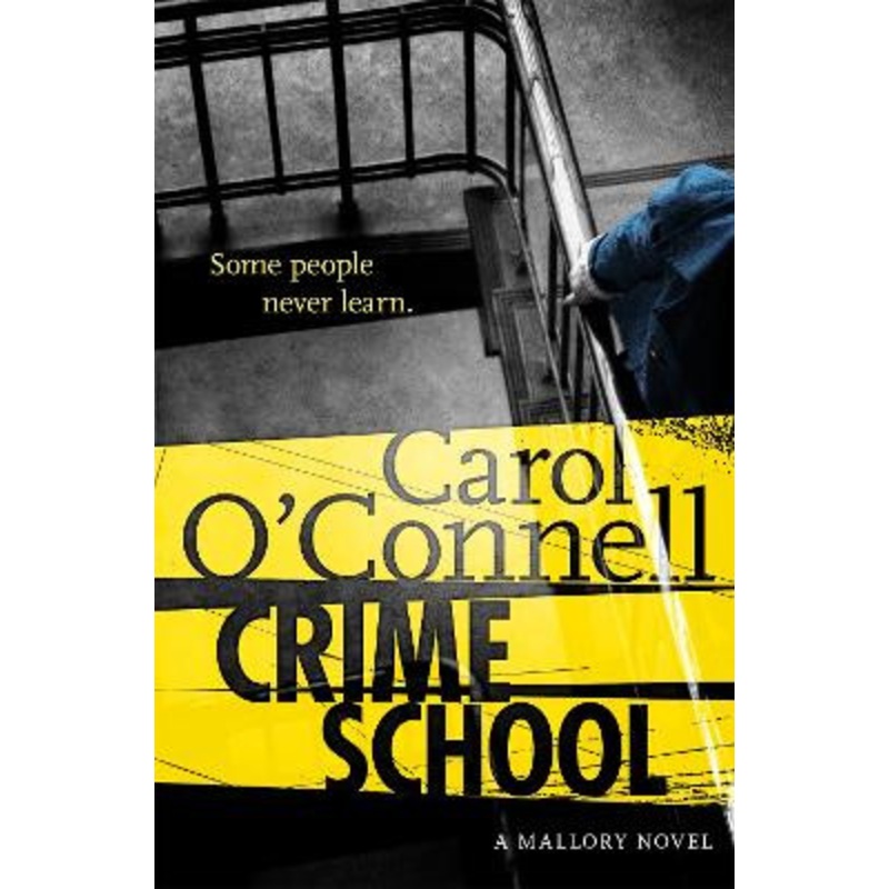 Crime School Carol O’Connell 9781472212931