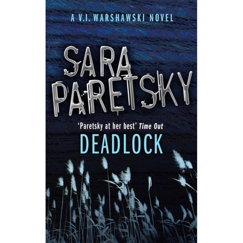 Deadlock: V.I. Warshawski 2 by Sara Paretsky 9780340935132