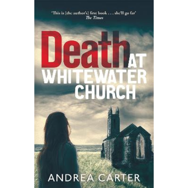 Death at Whitewater Church: An Inishowen Mystery Andrea Carter 9781472118561