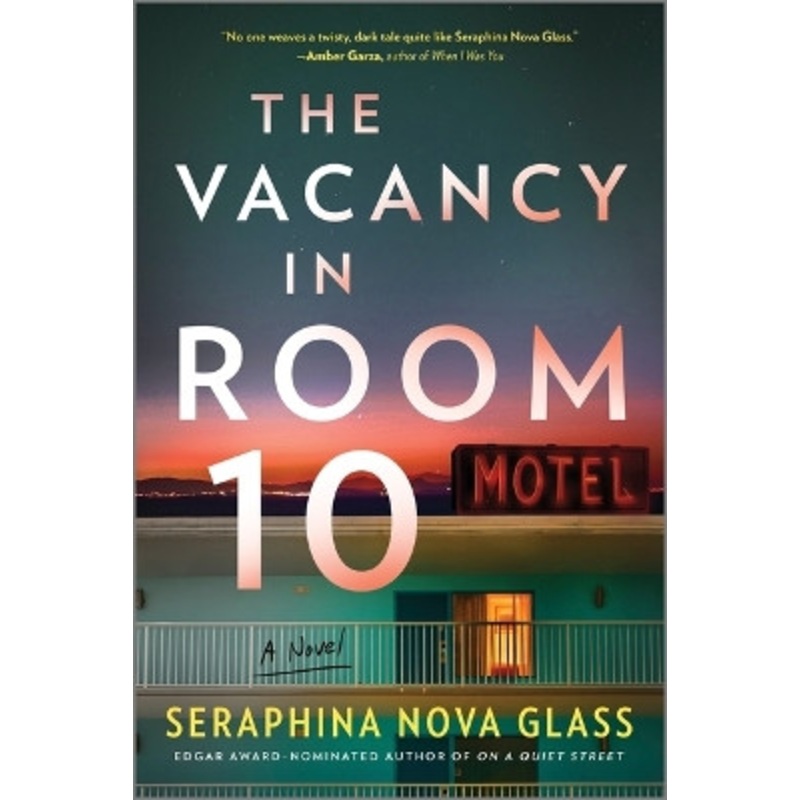 The Vacancy in Room 10: A Thriller by Seraphina Nova Glass 9781525809804
