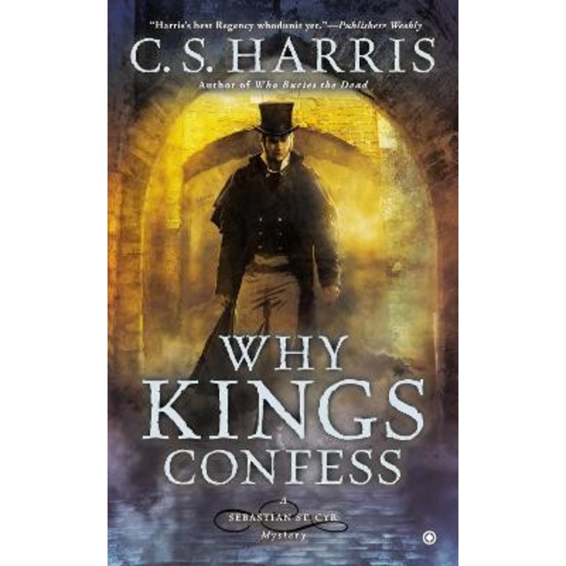 Why Kings Confess by C.S. Harris