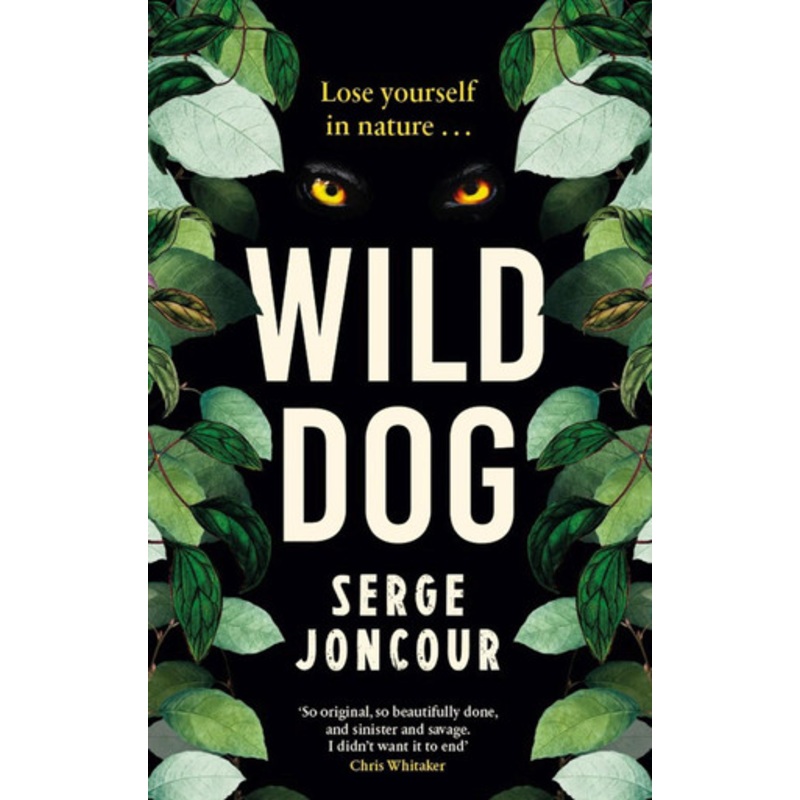 Wild Dog by Serge Joncour