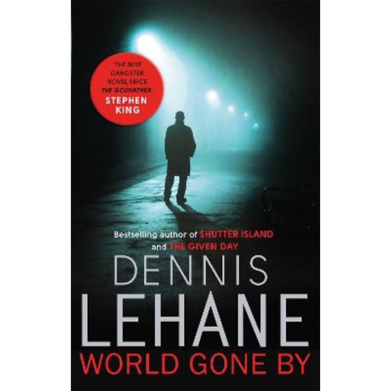 World Gone By by Dennis Lehane