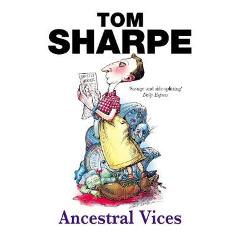 Ancestral Vices by Tom Sharpe