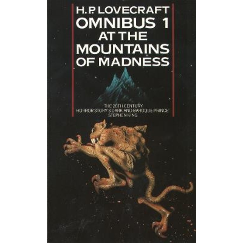 At the Mountains of Madness and Other Novels of Terror (H. P. Lovecraft Omnibus, Book 1) by H. P. Lovecraft