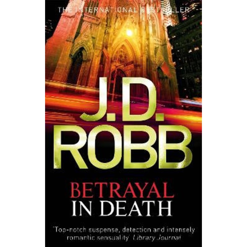 Betrayal In Death by J. D. Robb 9780749956264