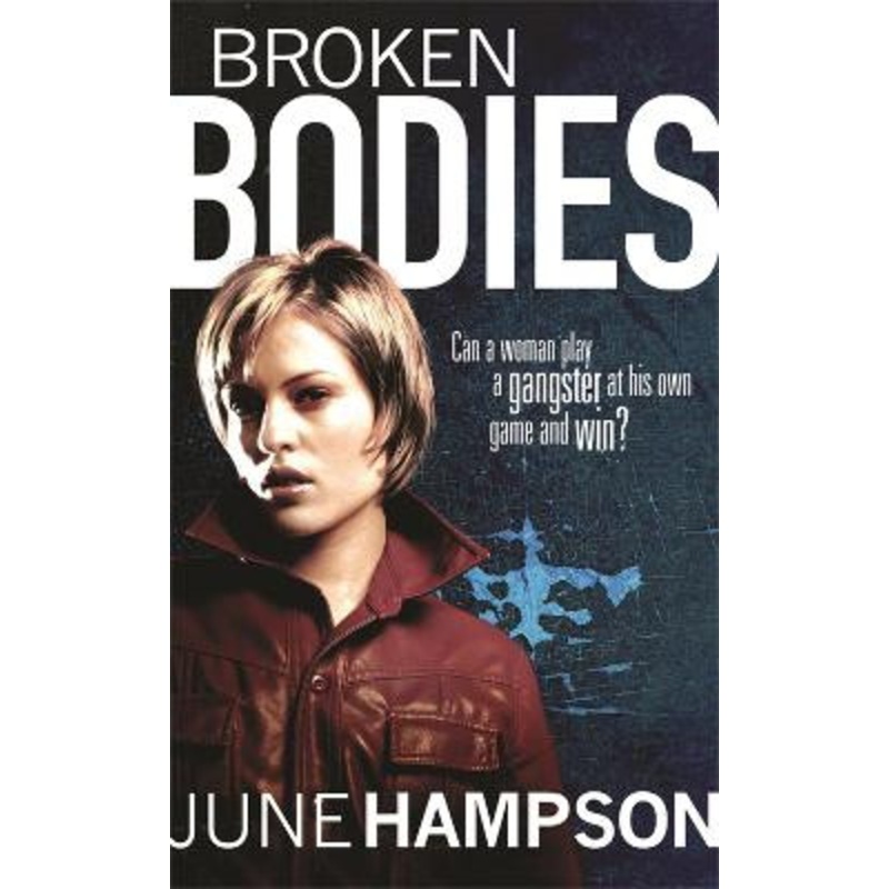 Broken Bodies June Hampson 9780752882659