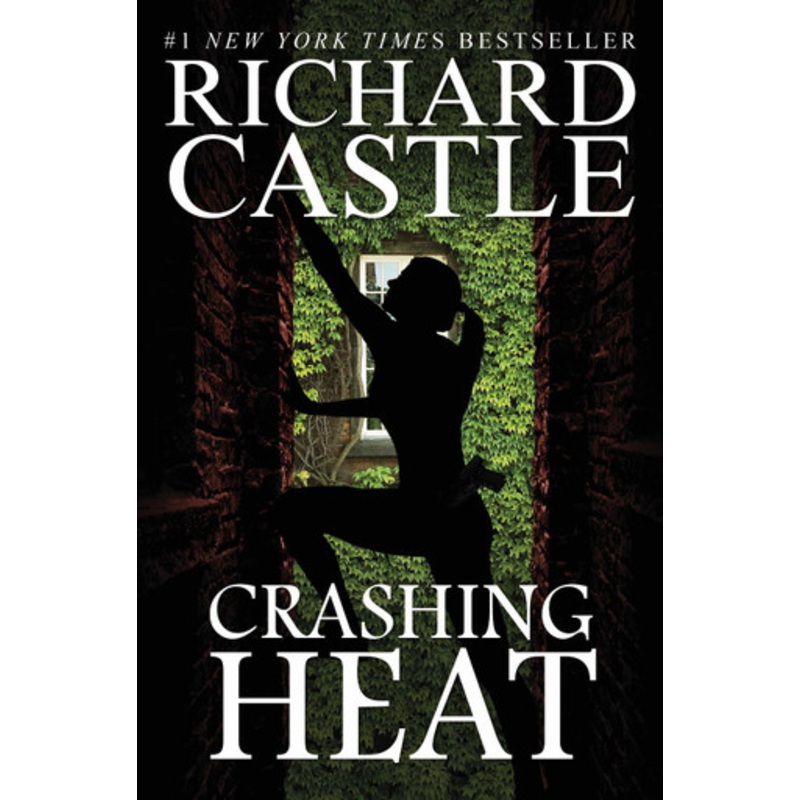 Crashing Heat (Castle) by Richard Castle