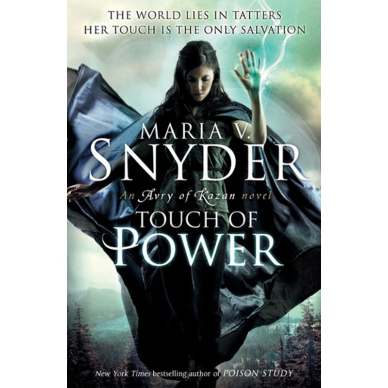 Touch of Power (The Healer Series, Book 1) by Maria V. Snyder 9781848450929