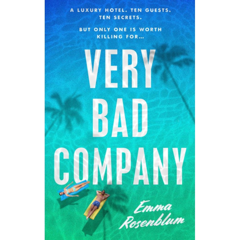 Very Bad Company Emma Rosenblum 9781405955966
