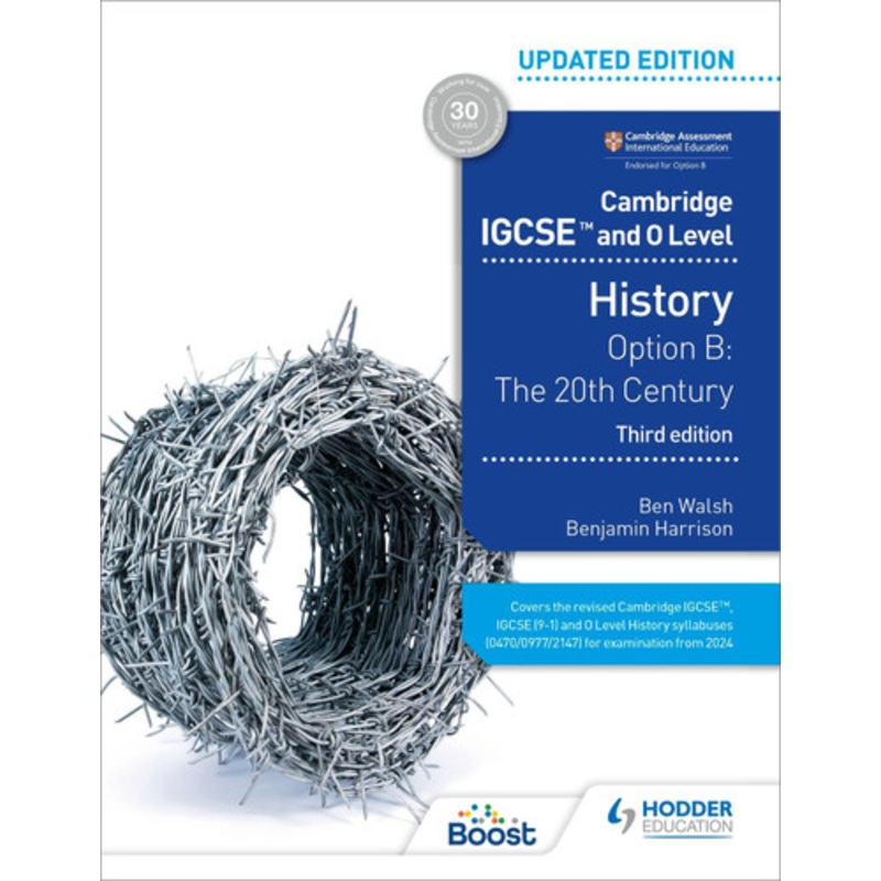 Cambridge IGCSE and O Level History 3rd Edition: Option B: The 20th century by Ben Walsh
