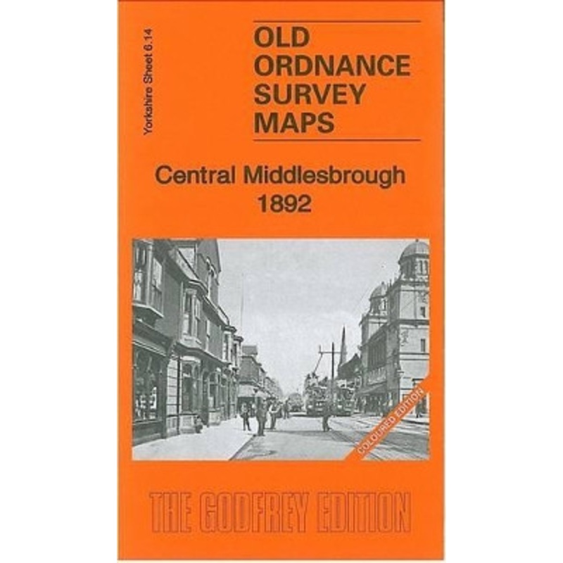 Central Middlesbrough 1892: Yorkshire Sheet 6.14a by Robert Woodhouse 9781847845337
