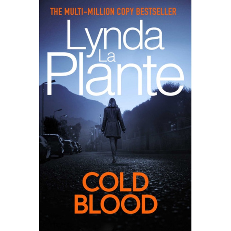 Cold Blood: A Lorraine Page Thriller by Lynda La Plante