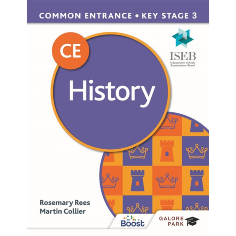 Common Entrance 13+ History for ISEB CE and KS3 Martin Collier 9781398317802