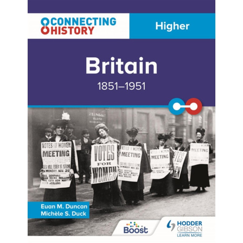 Connecting History: Higher Britain, 1851-1951 by Euan M. Duncan