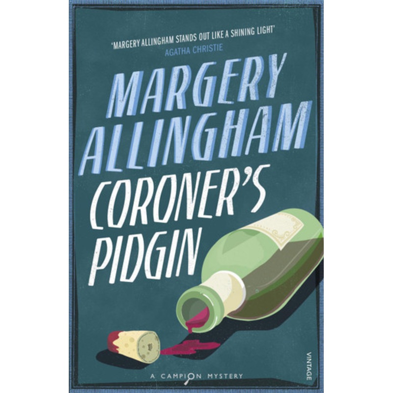 Coroner’s Pidgin by Margery Allingham