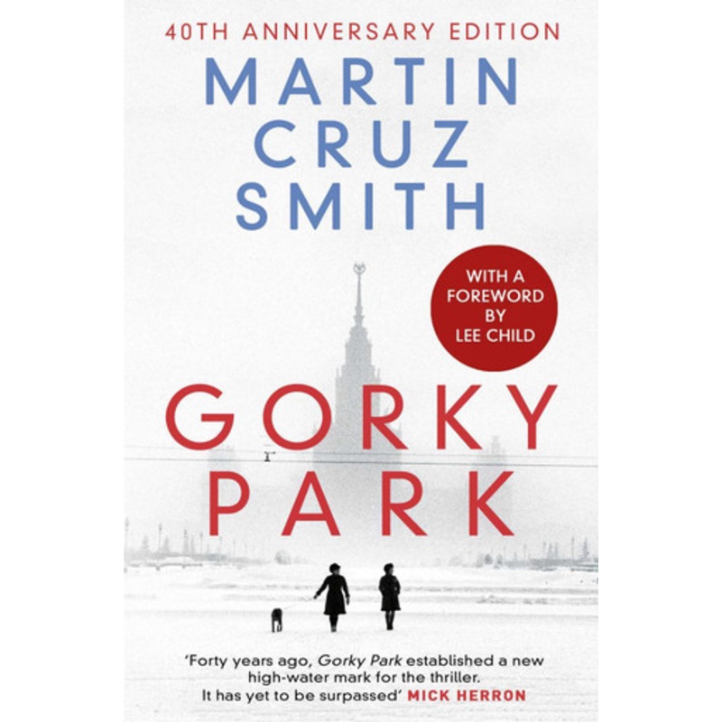Gorky Park by Martin Cruz Smith
