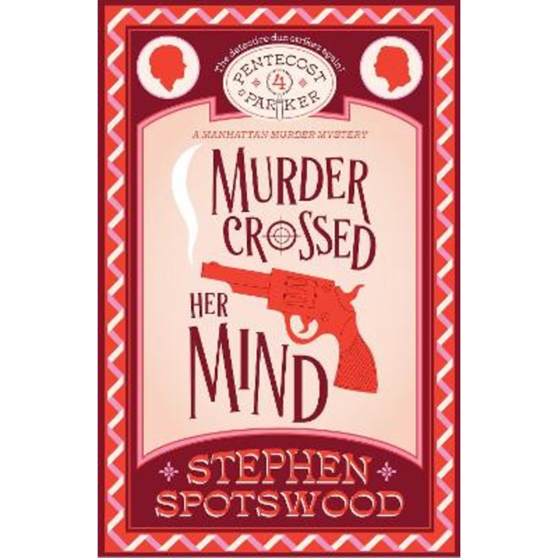 Murder Crossed Her Mind: Pentecost & Parker 4 Stephen Spotswood 9781035409495